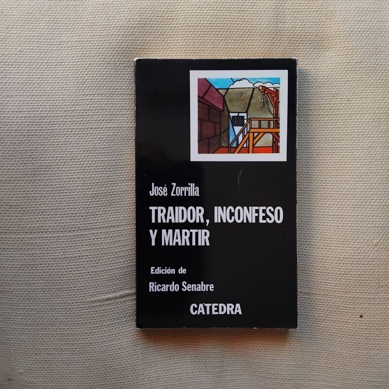 Traidor, inconfeso y mártir, de José Zorrilla