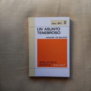 Un asunto tenebroso, de Honoré de Balzac