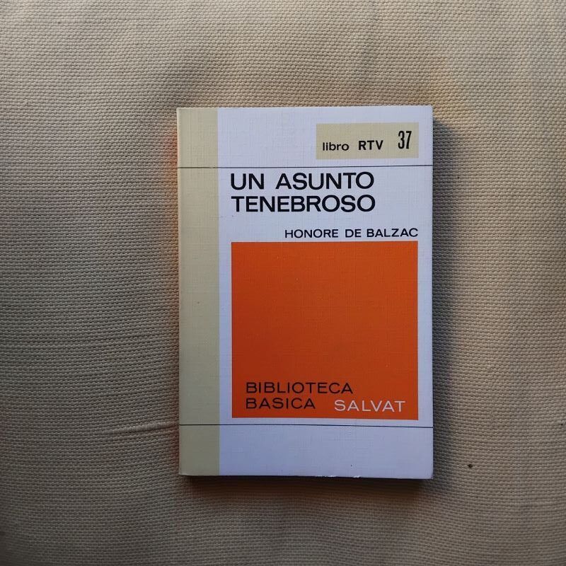 Un asunto tenebroso, de Honoré de Balzac