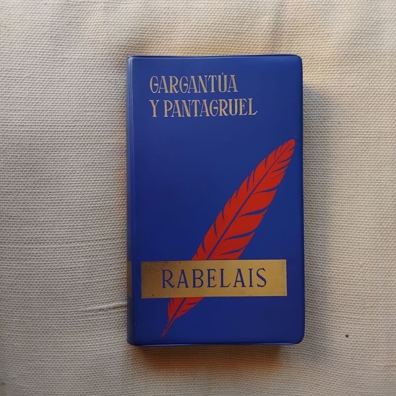 Gargantúa y Pantagruel, de François Rabelais