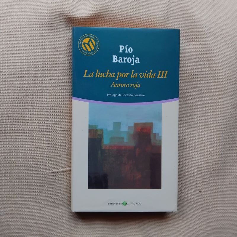 La lucha por la vida III. Aurora roja, de Pío Baroja