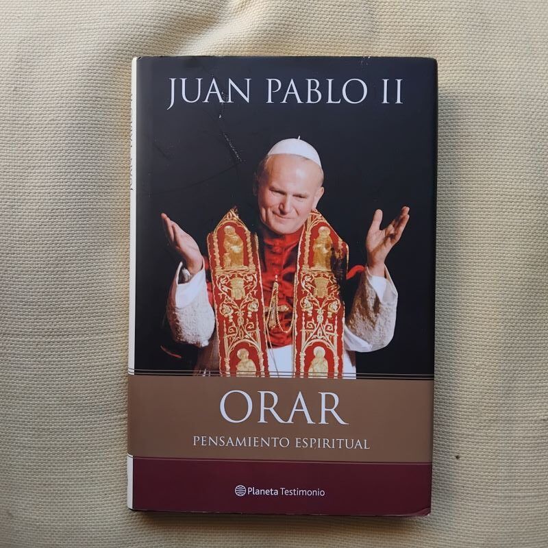 Orar. Pensamiento espiritual, de Juan Pablo II