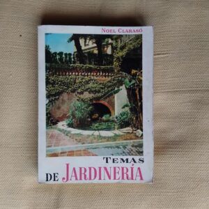Temas de Jardinería, de Noel Clarasó