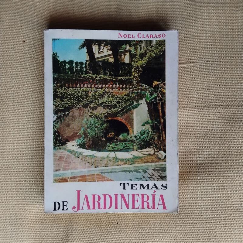 Temas de Jardinería, de Noel Clarasó