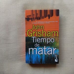 Tiempo de matar, de John Grisham