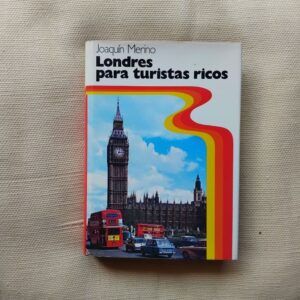 Londres para turistas ricos, de Joaquín Merino