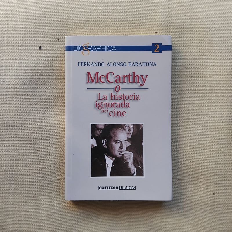 McCarthy o La historia ignorada del cine, de Fernando Alonso Barahona