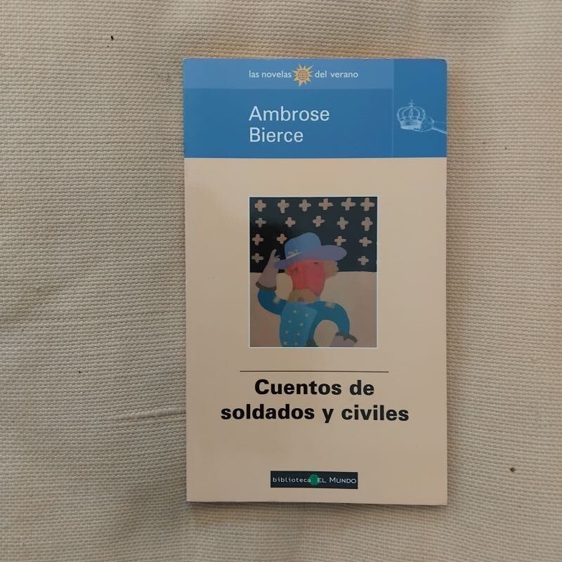 Cuentos de soldados y civiles, de Ambrose Bierce