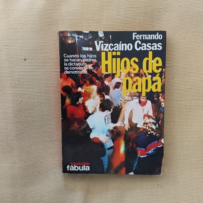 Hijos de papá, de Fernando Vizcaíno Casas