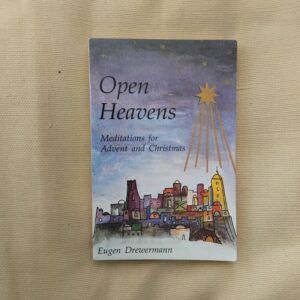 Open Heavens. Meditations for Advent and Christmas, de Eugen Drewermann