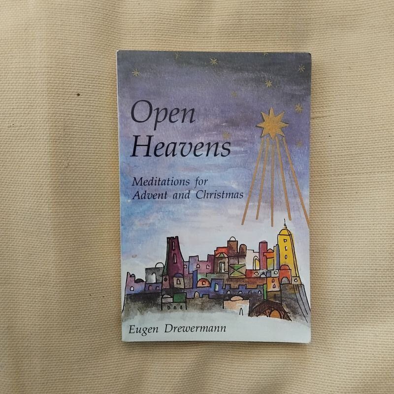 Open Heavens. Meditations for Advent and Christmas, de Eugen Drewermann