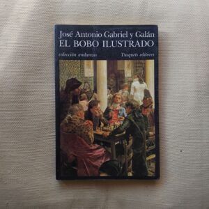 El bobo ilustrado, de José Antonio Gabriel y Galán