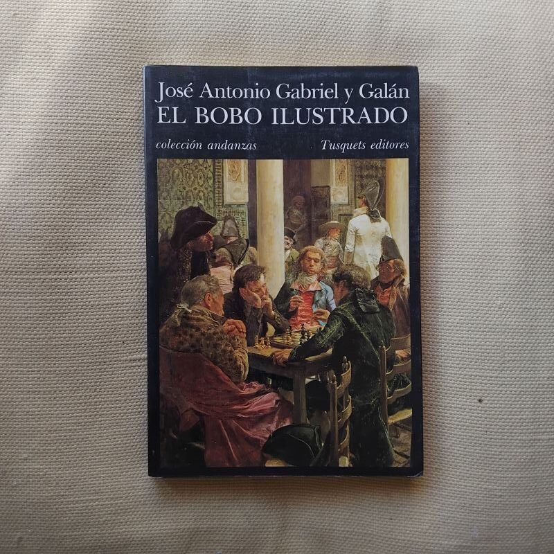 El bobo ilustrado, de José Antonio Gabriel y Galán