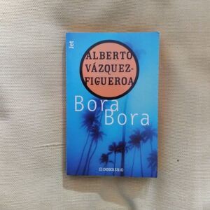 Bora Bora, de Alberto Vázquez-Figueroa