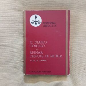 El diablo cojuelo / Reinar después de morir, de Luis Vélez de Guevara