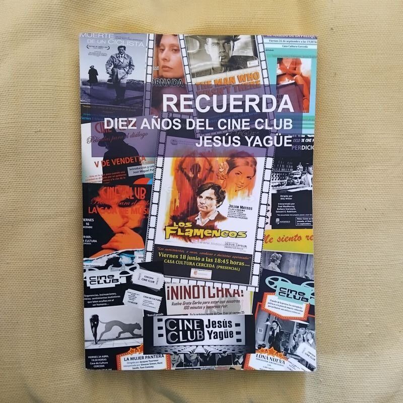 Recuerda. Diez años del Cine Club Jesús Yagüe