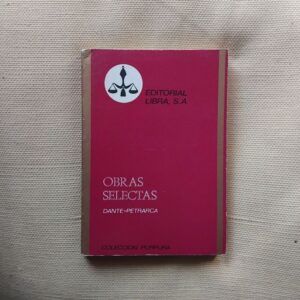 Obras selectas: La vida nueva, de Dante Alighieri; Cancionero / Triunfos, de Francesco Petrarca