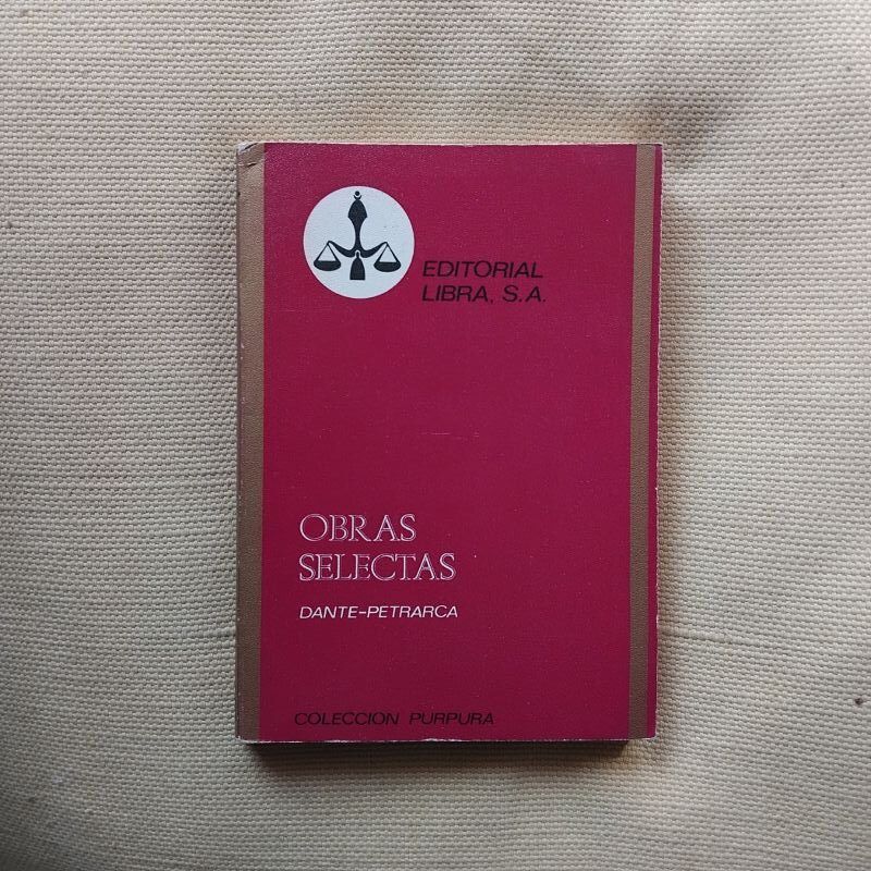 Obras selectas: La vida nueva, de Dante Alighieri; Cancionero / Triunfos, de Francesco Petrarca