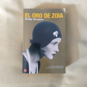 El oro de Zoia, de Philip Sington