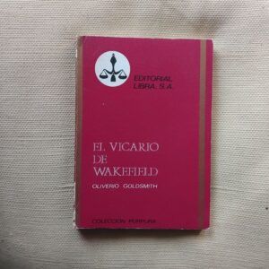 El vicario de Wakefield, de Oliverio (Oliver) Goldsmith