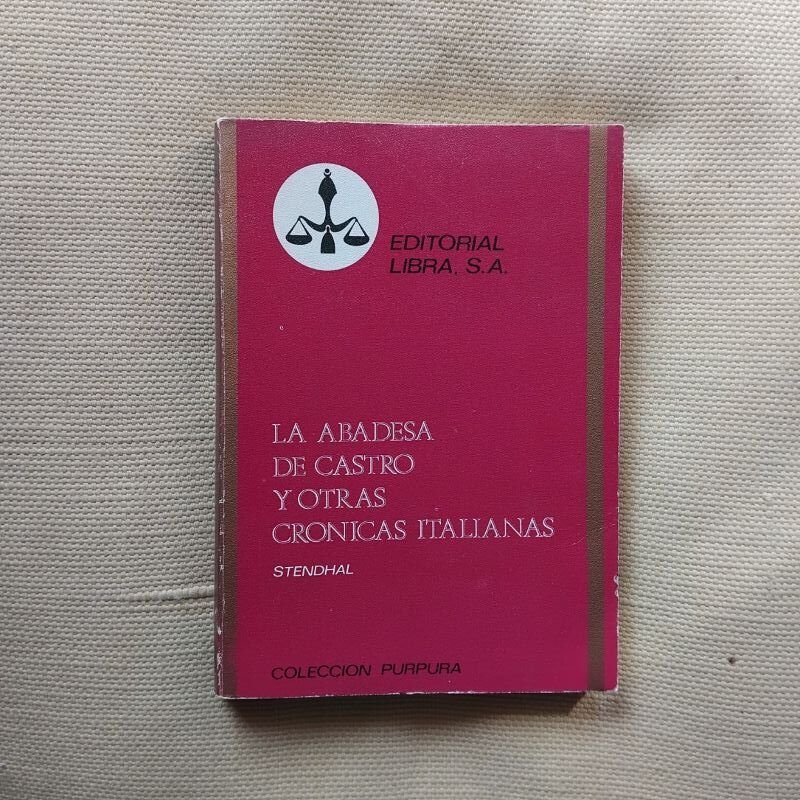 La abadesa de Castro y otras crónicas italianas, de Stendhal