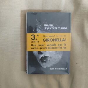 Mujer, levántate y anda, de José Mª Gironella
