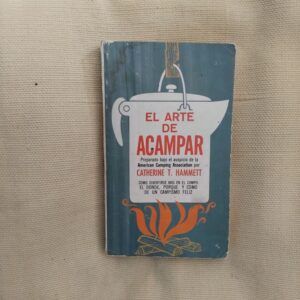 El arte de acampar, de Catherine T. Hammett