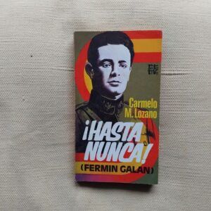 ¡Hasta nunca! (Fermín Galán), de Carmelo M. Lozano