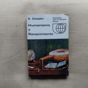 Humanismo y Renacimiento, de S. Dresden