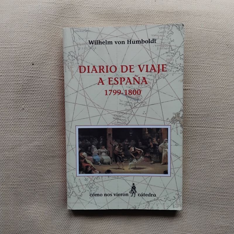 Diario de viaje a España 1799-1800, de Wilhelm von Humboldt