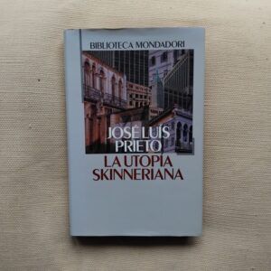 La utopía skinneriana, de José Luis Prieto