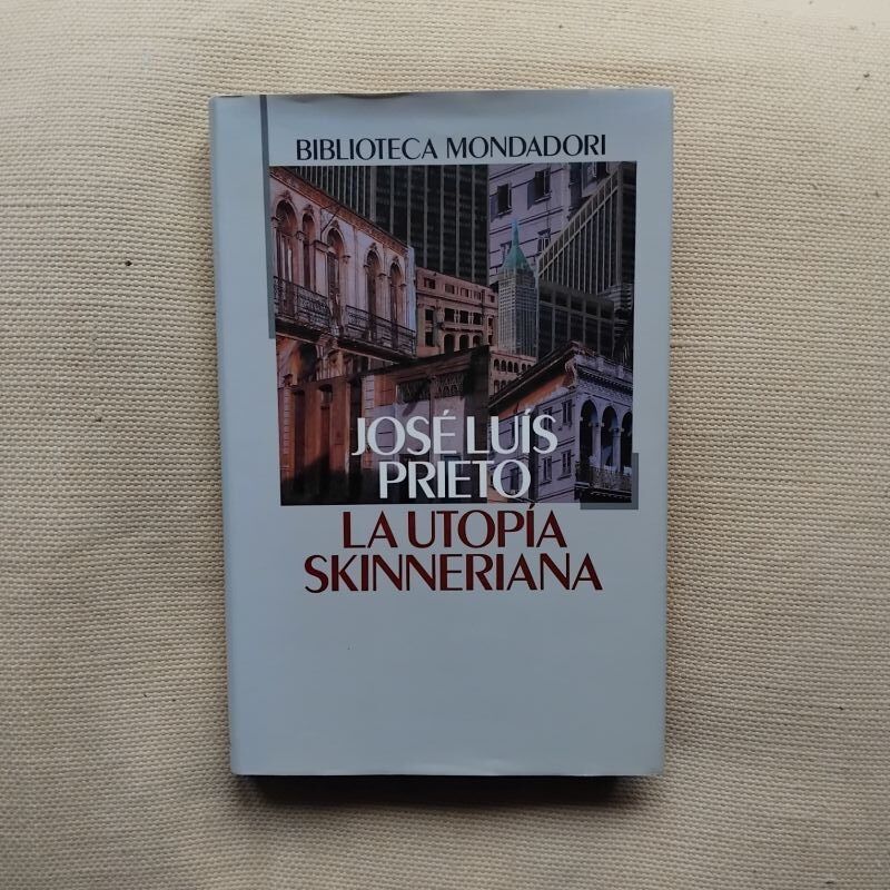 La utopía skinneriana, de José Luis Prieto