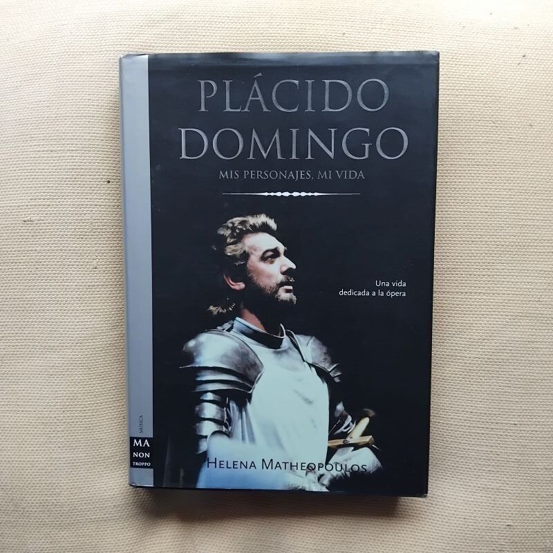Plácido Domingo. Mis personajes, mi vida, de Helena Matheopoulos