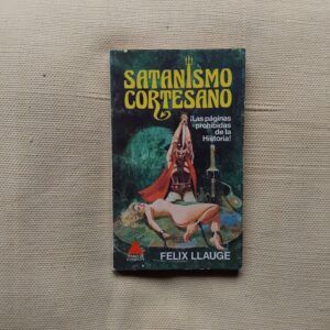 Satanismo cortesano, de Félix Llauge