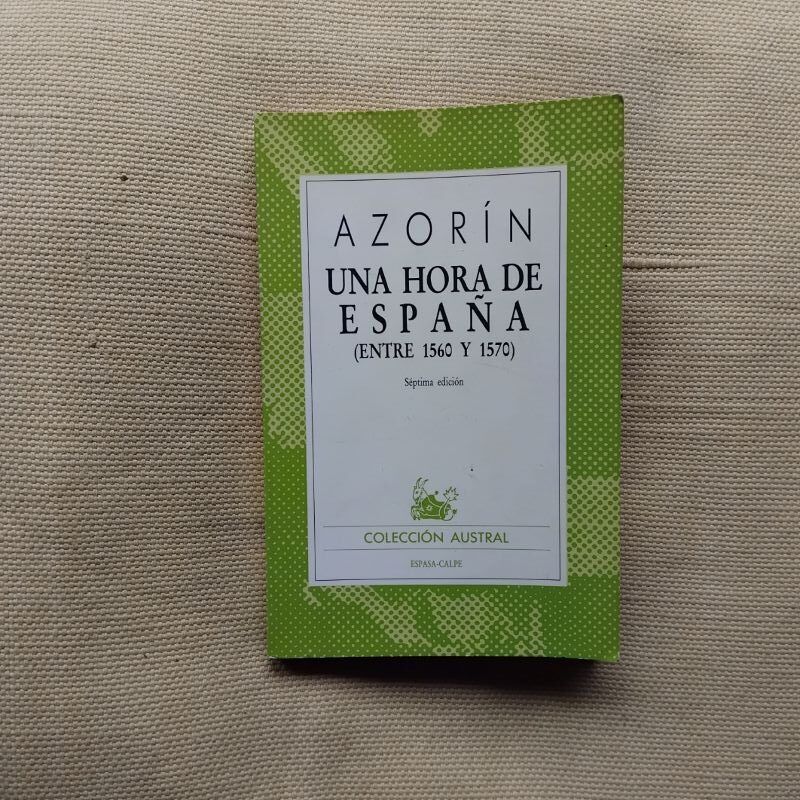 Una hora de España (entre 1560 y 1570), de Azorín