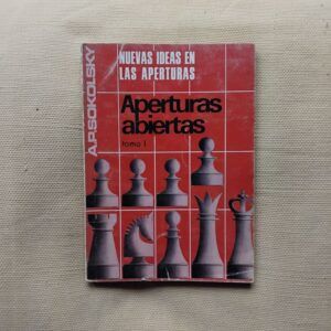 Nuevas ideas en las aperturas. Aperturas abiertas tomo I,  de Sokolsky
