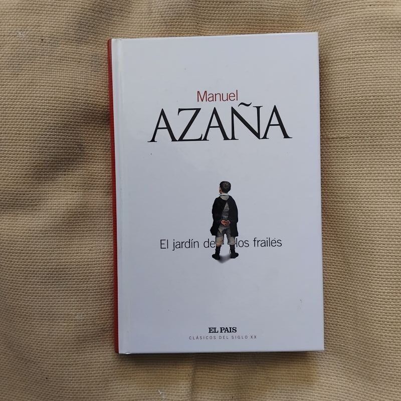 El jardín de los frailes, de Manuel Azaña