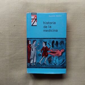 Historia de la medicina de Kenneth Walker