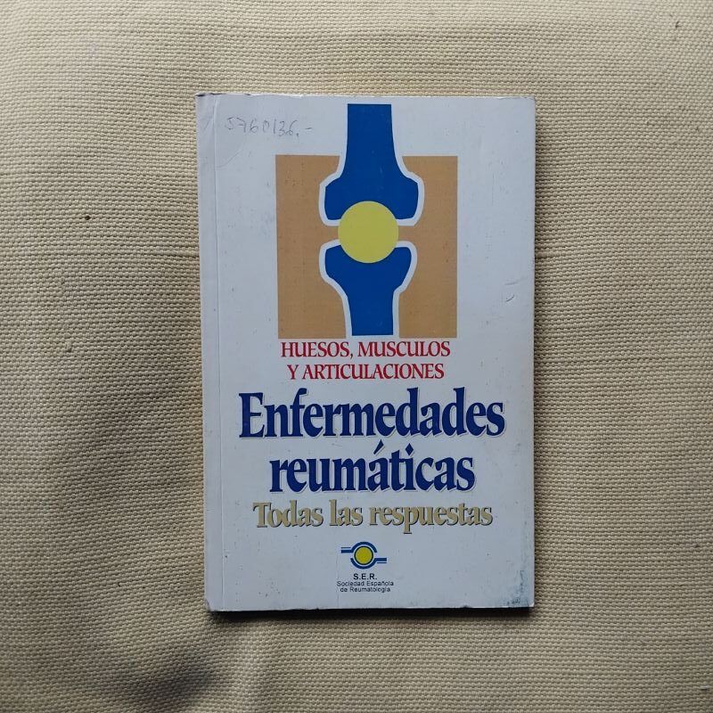 Huesos, músculos y articulaciones. Enfermedades reumáticas. Todas las respuestas