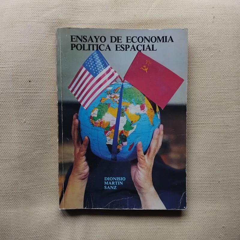 Ensayo de economía política espacial, de Dionisio Martín Sanz
