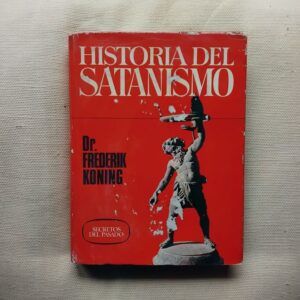 Historia del satanismo, del Dr. Frederik Koning