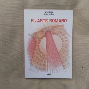 Gramática de los estilos. El arte romano