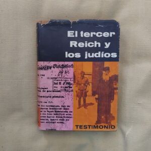 El tercer Reich y los judíos. Documentos y estudios, de Leon Poliakov y Josef Wulf