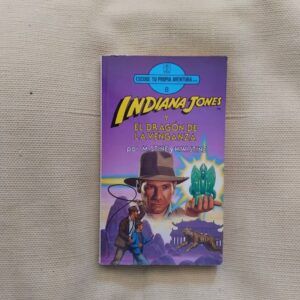 Escoge tu propia aventura 8. Indiana Jones y el dragón de la venganza, de M. Stine y H.W. Stine