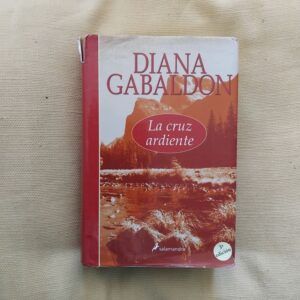 La cruz ardiente (Saga Outlander 5), de Diana Gabaldon