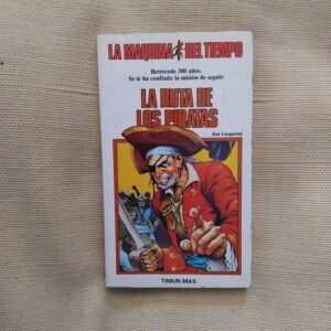 La máquina del tiempo 4. La ruta de los piratas, de Jim Gasperini