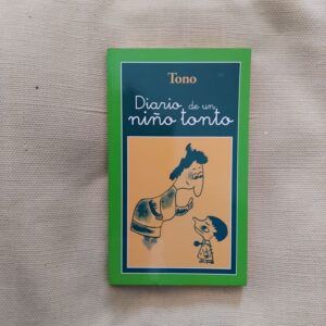 Diario de un niño tonto, de Tono