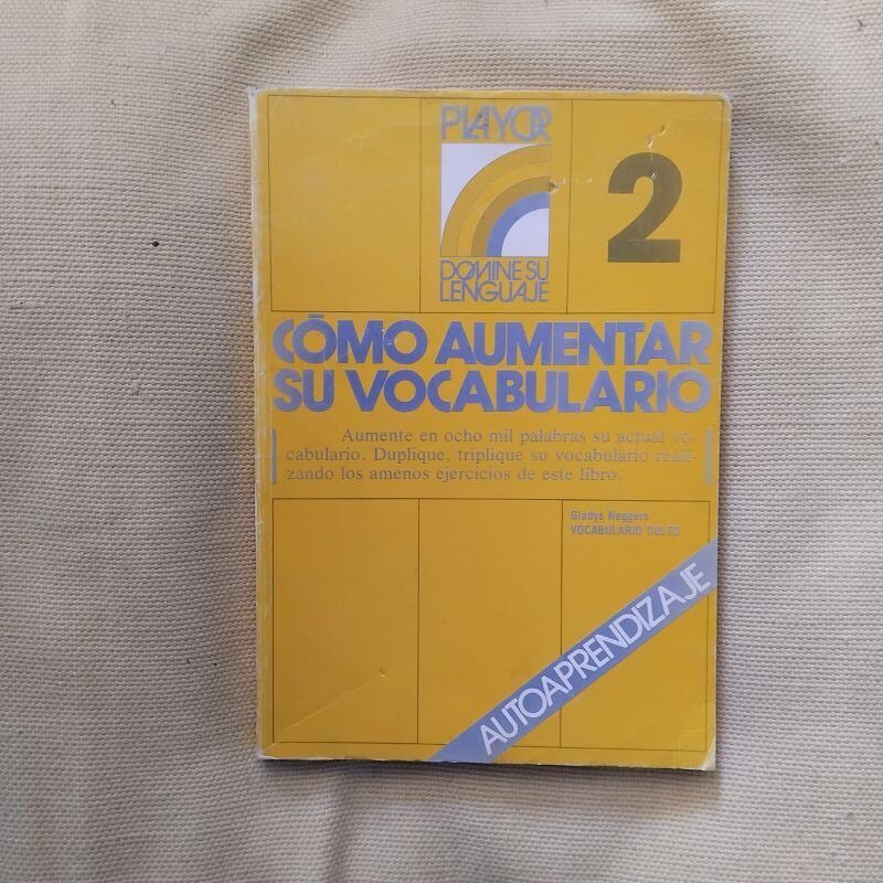 Cómo aumentar su vocabulario 2, de Gladys Neggers