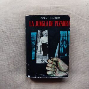 La jungla de pizarra, de Evan Hunter (Ed McBain)