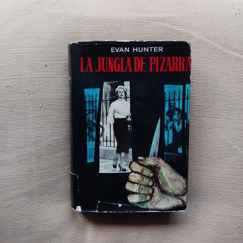 La jungla de pizarra, de Evan Hunter (Ed McBain)
